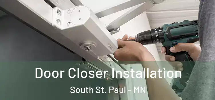  Door Closer Installation South St. Paul - MN
