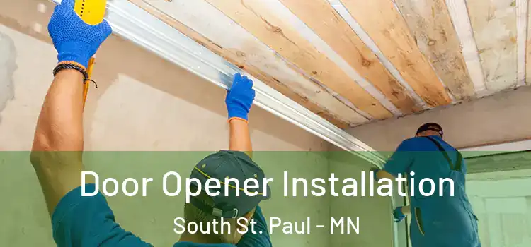 Door Opener Installation South St. Paul - MN