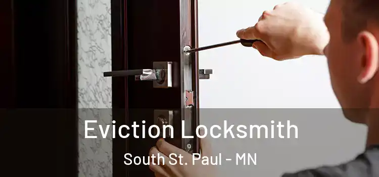  Eviction Locksmith South St. Paul - MN