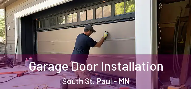  Garage Door Installation South St. Paul - MN