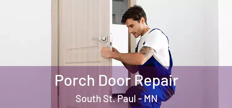  Porch Door Repair South St. Paul - MN