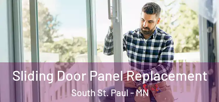  Sliding Door Panel Replacement South St. Paul - MN
