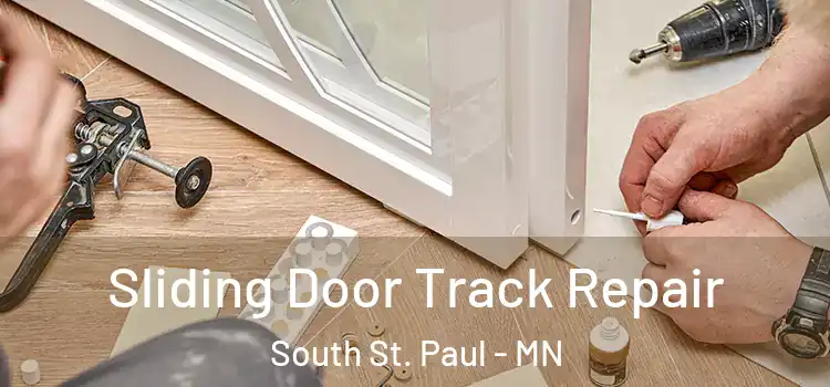  Sliding Door Track Repair South St. Paul - MN